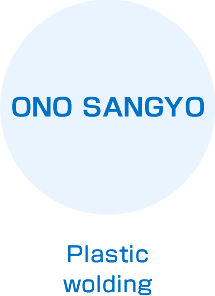 ONO SANGYO Plastic wolding